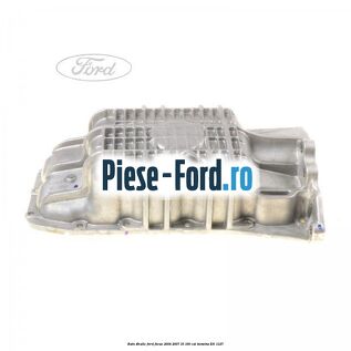 Baie ulei Ford Focus 2004-2007 1.6 100 cai #B277D094B2